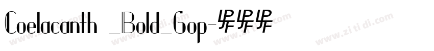 Coelacanth _Bold_6op字体转换